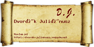 Dvorák Juliánusz névjegykártya